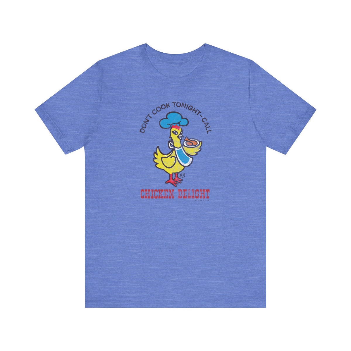 CHICKEN DELIGHT - DON'T COOK TONIGHT Short Sleeve Tee