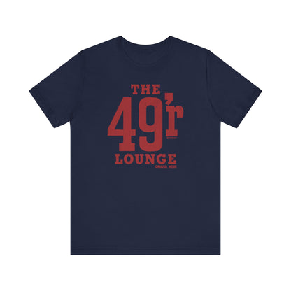 THE 49'r LOUNGE Short Sleeve Tee