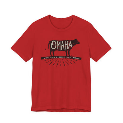 OMAHA... "You can't beat our meat." Short Sleeve Tee